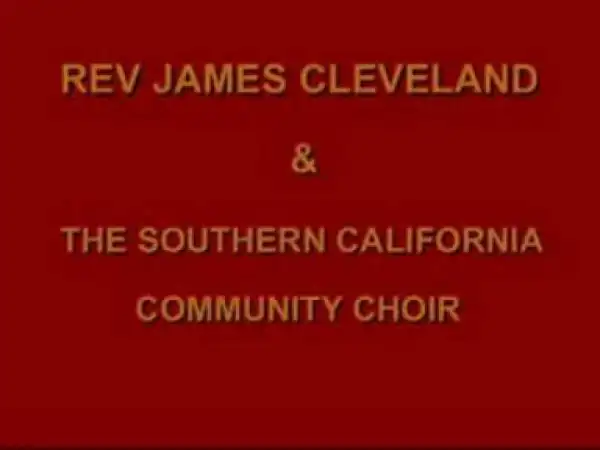 James Cleveland - SOMEWHERE AROUND GOD